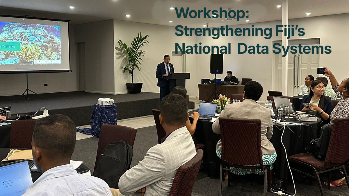 Workshop. Strengthening Fiji’s National Data Systems